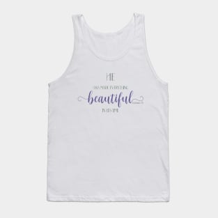 He Hath Made Everything Beautiful Tank Top